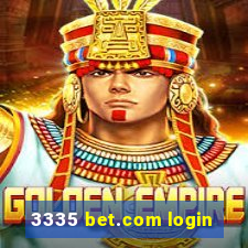 3335 bet.com login