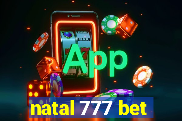 natal 777 bet