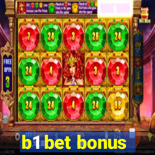 b1 bet bonus