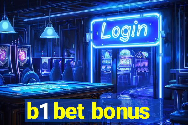 b1 bet bonus