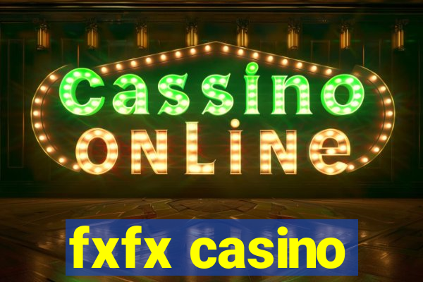 fxfx casino