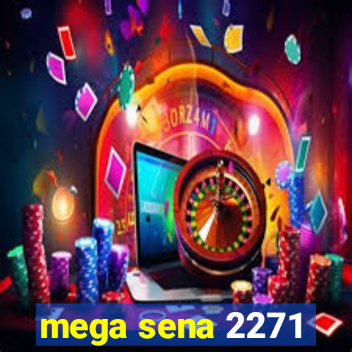 mega sena 2271