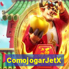 ComojogarJetX