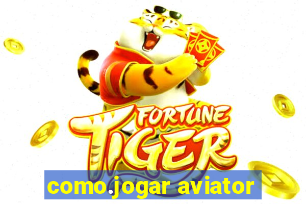 como.jogar aviator