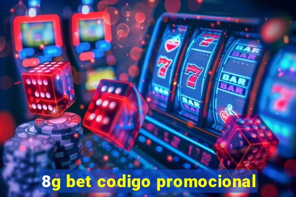 8g bet codigo promocional