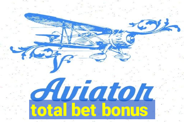 total bet bonus