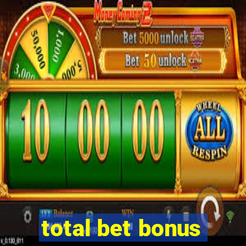 total bet bonus