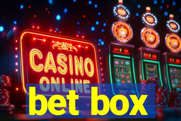 bet box