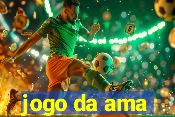 jogo da ama