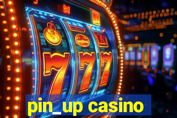 pin_up casino