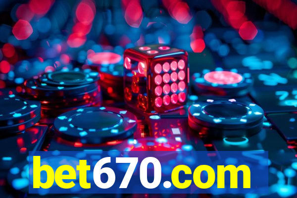 bet670.com