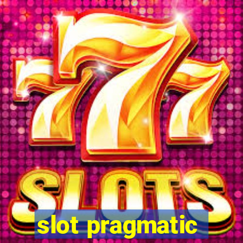 slot pragmatic