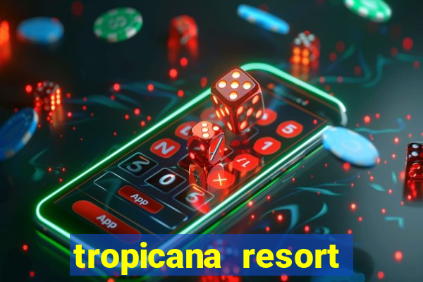 tropicana resort and casino las vegas