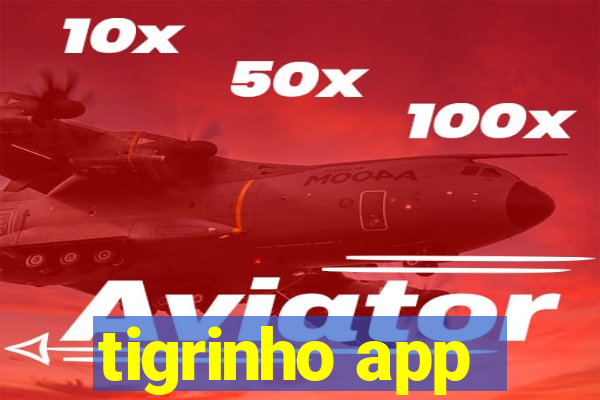 tigrinho app