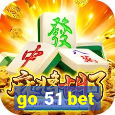 go 51 bet