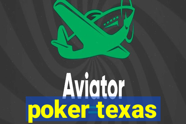 poker texas