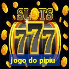 jogo do pipiu