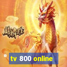 tv 800 online