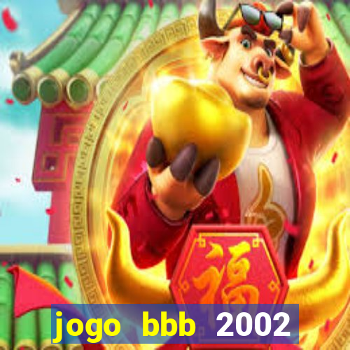 jogo bbb 2002 download android