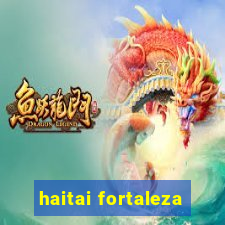 haitai fortaleza