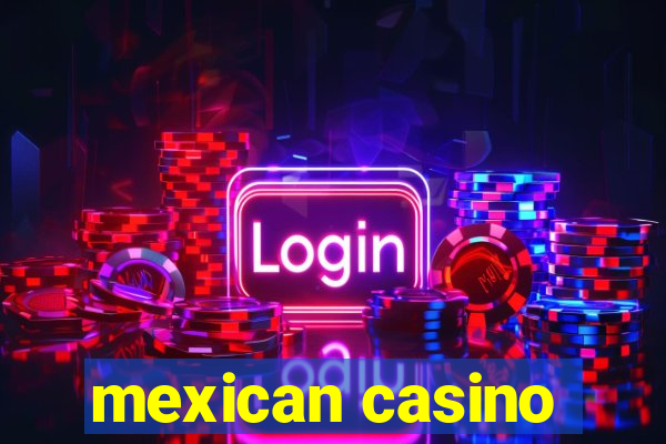 mexican casino