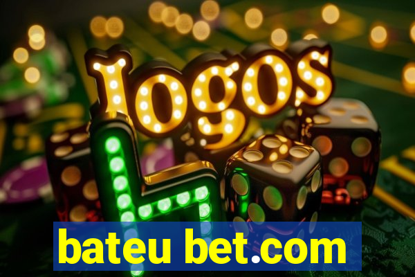 bateu bet.com