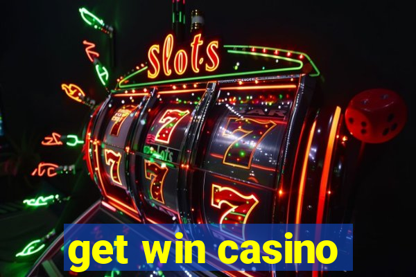 get win casino