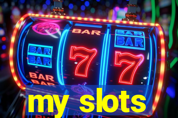 my slots