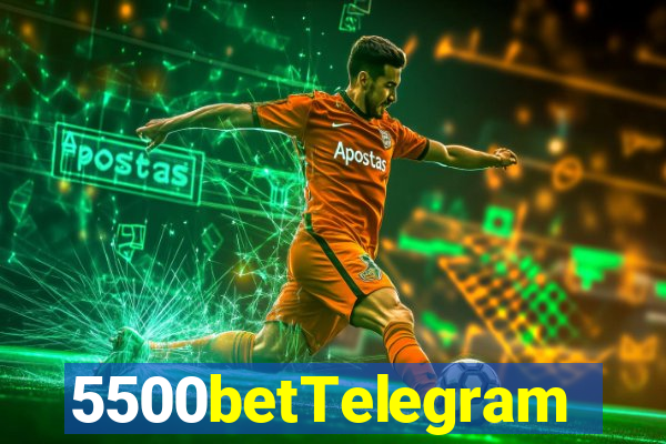 5500betTelegram