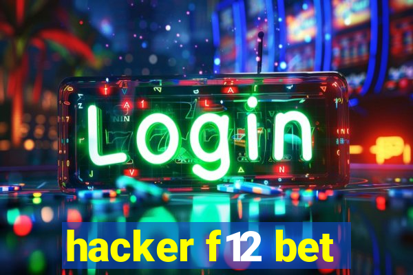 hacker f12 bet