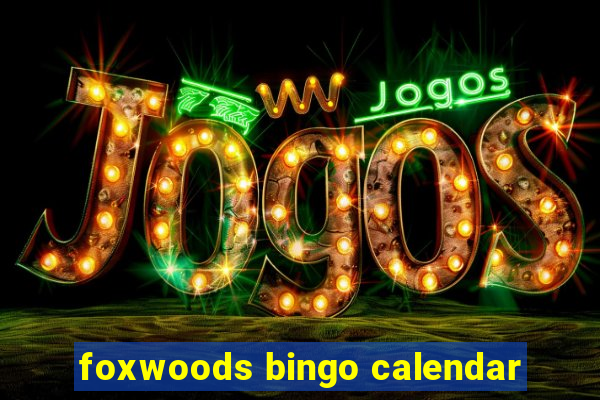 foxwoods bingo calendar