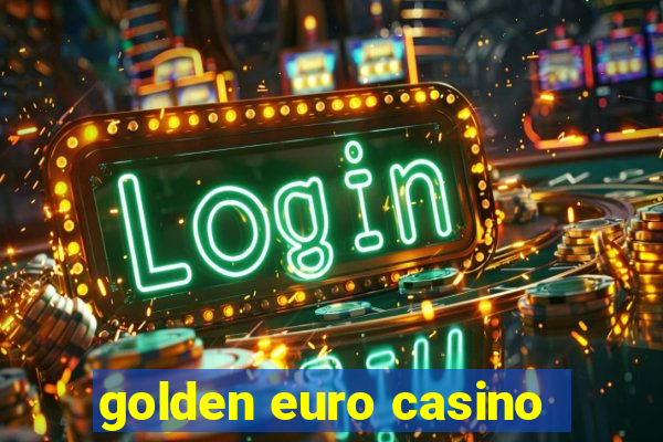 golden euro casino