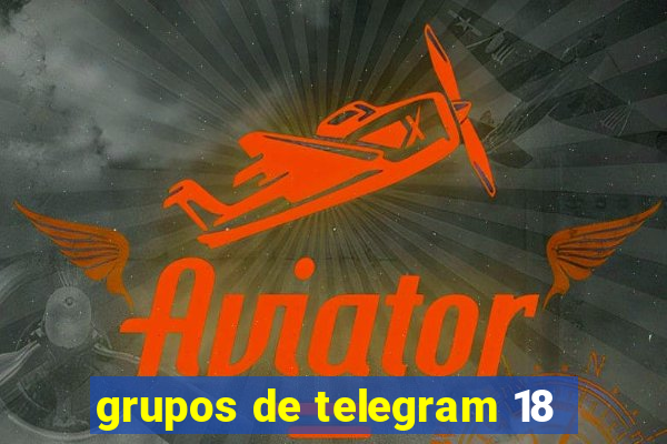 grupos de telegram 18