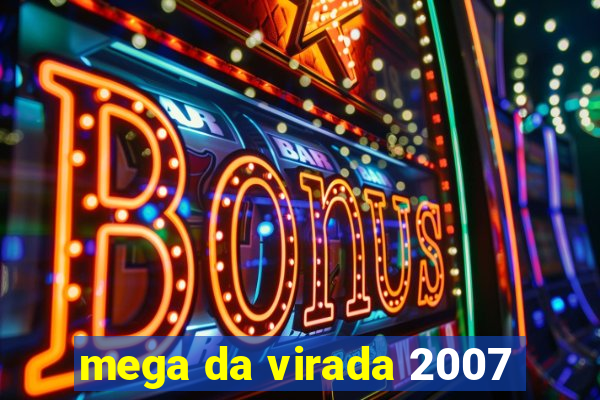 mega da virada 2007