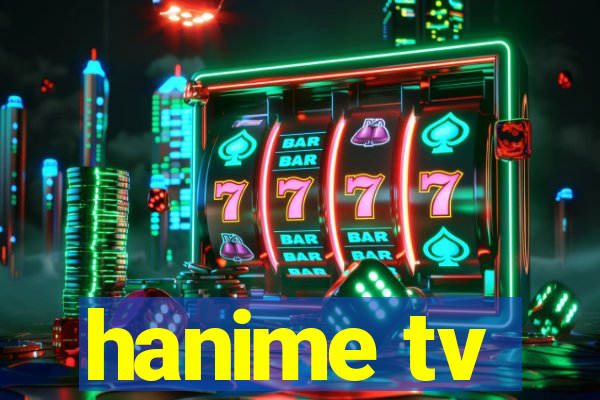 hanime tv