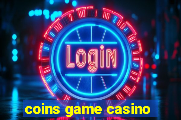 coins game casino