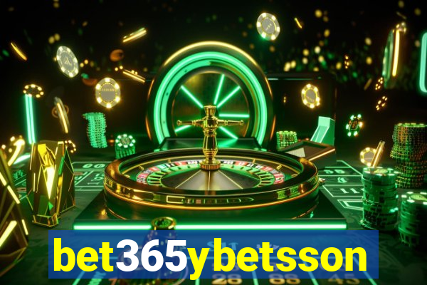 bet365ybetsson