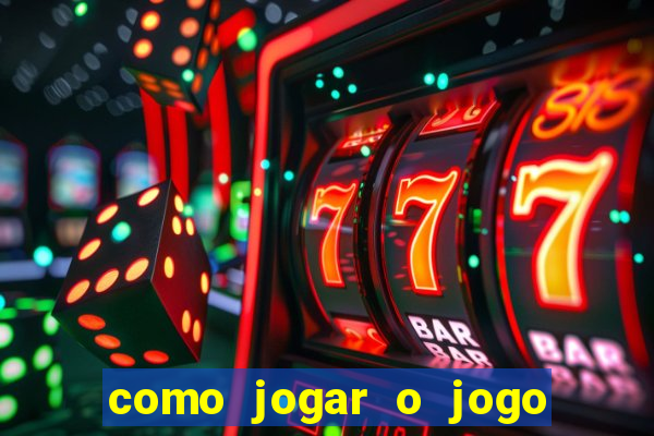 como jogar o jogo do fortune tiger