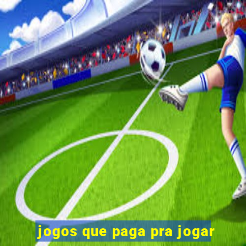 jogos que paga pra jogar