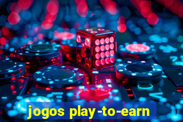 jogos play-to-earn