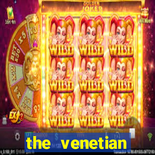 the venetian palazzo resort hotel casino