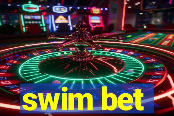 swim bet