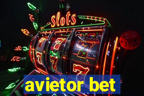 avietor bet