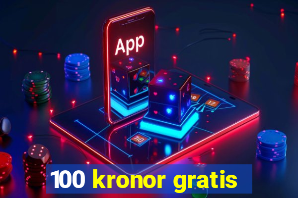 100 kronor gratis