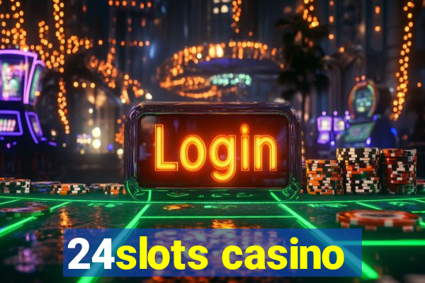 24slots casino