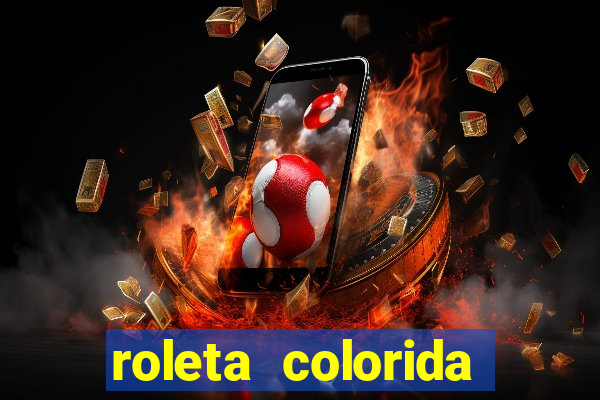 roleta colorida para imprimir