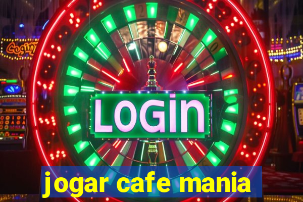 jogar cafe mania