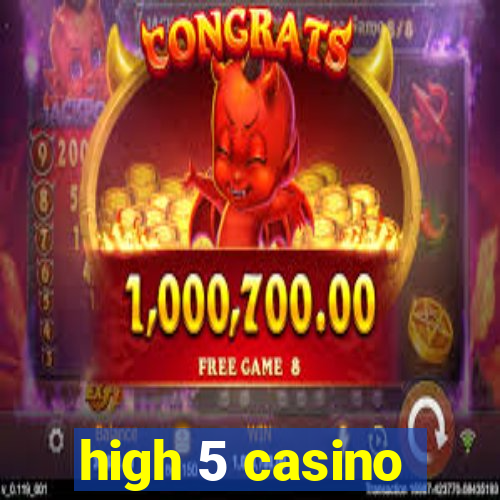 high 5 casino