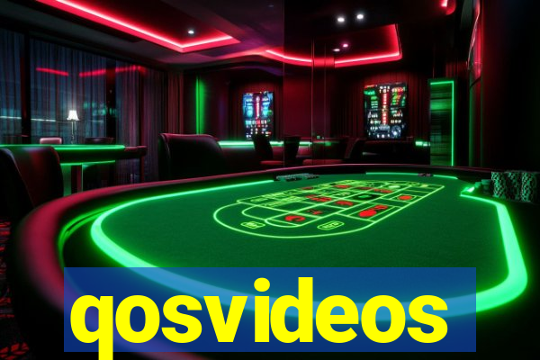 qosvideos