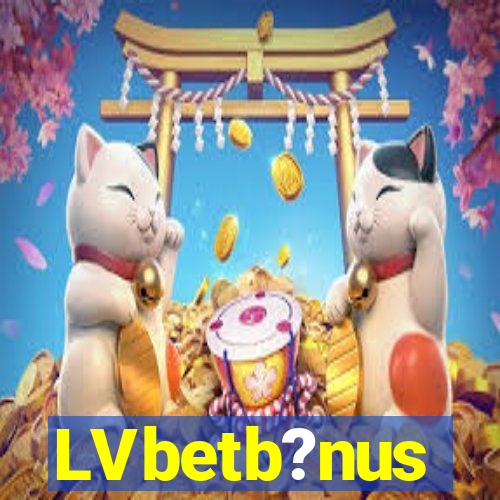 LVbetb?nus